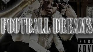 Yella Beezy - Football Dreams Official Audio