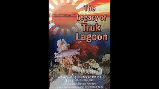 The Legacy Of Truk Lagoon