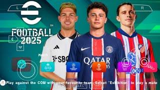 eFOOTBALL PES 2025 PPSSPP CAMERA PS5 ANDROID OFFLINE NEW KITS 202425 REAL FACES & LATEST TRANSFERS