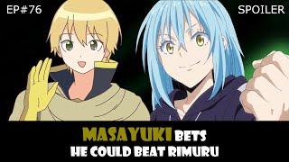 EP#76  Masayuki Bets He Could Beat Rimuru  That Time I Got Reincarnated As A Slime  Spoiler