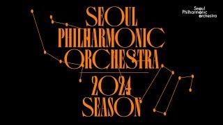 서울시향 2024 시즌 소개 영상 합본  Introducing SPO 2024 Season   Seoul Philharmonic Orchestra