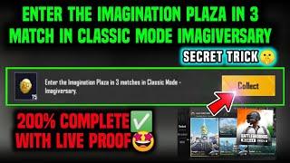 ENTER THE IMAGINATION PLAZA IN 3 MATCHES IN CLASSIC MODE IMAGIVERSARY IN BGMI WEEK 3 MISSION