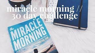 The Miracle Morning 30 Day Challenge  My Morning Routine