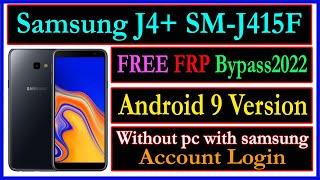 samsung j4 plus frp bypass 2022 without pc  free google account remove sm-j415