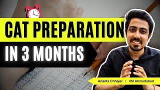 CAT Preparation in 3 months  Time table and Important topics to prepare for CAT