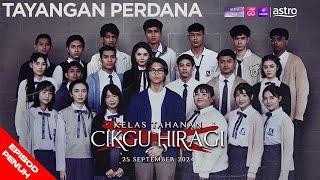 TAYANGAN PERDANA KELAS TAHANAN CIKGU HIRAGI - Bermula 25 September 2024 di Astro Ria