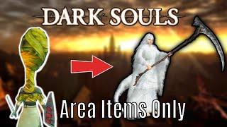 Beating every Area in Dark Souls 1 with items only found within