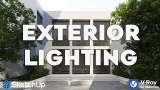 Exterior Lighting  The Only Tutorial You Need  V-Ray for SketchUp