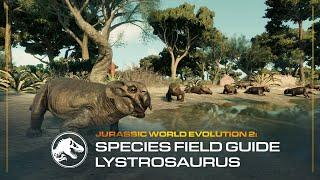 Species Field Guide  Lystrosaurus  Jurassic World Evolution 2 Dominion Malta Expansion