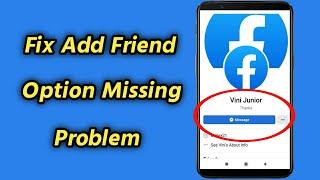 Fix Facebook Add Friend Option Missing Problem  Fix Send Request Option not Showing