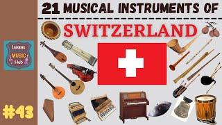 21 MUSICAL INSTRUMENTS OF SWITZERLAND  LESSON #43   MUSICAL INSTRUMENTS  LEARNING MUSIC HUB