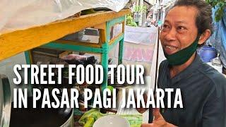 JAKARTA Street Food Tour in PASAR PAGI Jakarta