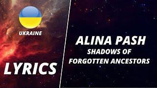 LYRICS  текст  ALINA PASH - SHADOWS OF FORGOTTEN ANCESTORS  EUROVISION 2022 UKRAINE WITHDRAW