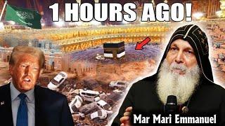 Mar Mari Emmanuel   URGENT MESSAGE  What JUST HAPPENED in Mecca SHOCKED The World?