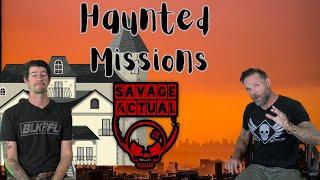 Savage Actual Haunted Missions