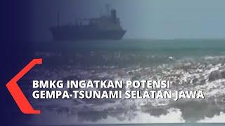 Ingatkan Potensi Gempa dan Tsunami di Pesisir Selatan Jawa BMKG Waspada
