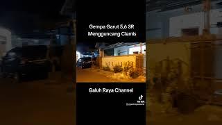 Gempa 56 skala Richer berpusat di Garut Terasa Kuat di Ciamis #gempa #Garut #ciamis