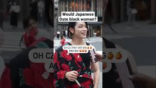 Would Japanese men date black women?Full video on my chan #shorts #datinginjapan #streetinterview