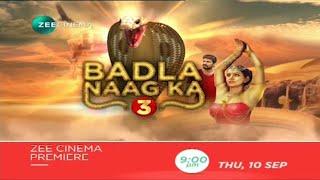 ZEE Cinema Premiere  Badla Naag ka 3  10 Sat 9 00 pm