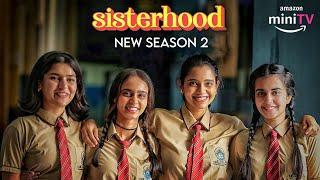 Sisterhood Season 2 Release Date  Sisterhood Season 2  Trailer  Amazon miniTV