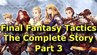 Final Fantasy Tactics  The Complete Story - Part 3 Retro Lore