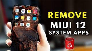  Remove MIUI 12 SYSTEM Apps Without ROOT  Debloat MIUI 12 