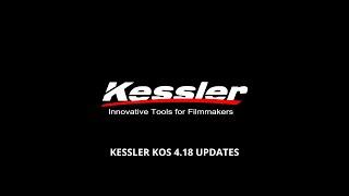 KESSLER KOS 4.18 Changes and Updates for Mac Windows and iPad