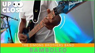 Bamboleo  Up Close ep.6  The Simons Brothers Band remix