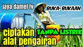 Rahasia tukang ledeng yg jarang orang memahami cara membuat pompa air tanpa listrik dari paralon