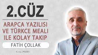 Kuran 2.cüz meali dinle ve oku Fatih Çollak 2.cüz mukabele ve 2.cüz hatim  Fatih Çollak