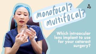 Which intraocular lens implant to use for your cataract surgery? Dr Natasha Senior Ophthalmologist