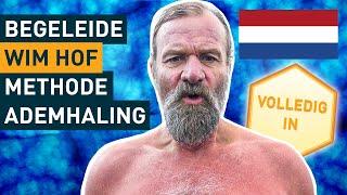 Begeleide Wim Hof Methode ademhaling 3 Rondes