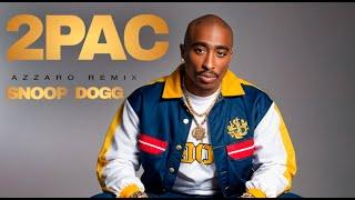 2Pac ft Snoop Dogg - STREET DOGS Azzaro Remix