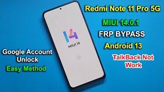 REDMI NOTE 11 5G FRP BYPASS MIUI 14.O.1  REDMI NOTE 11 GMAIL ACCOUNT UNLOCK  TALKBACK NOT WORKING