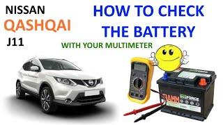 Nissan Qashqai J11 How to check the battery with a multimeter