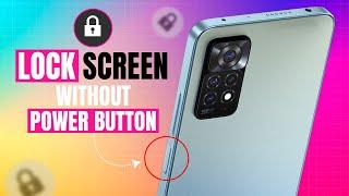 How to Lock Screen Without Power Button on Xiaomi Device