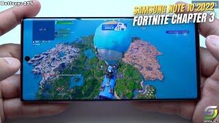 Samsung Galaxy Note 10 test game Fortnite New Update Chapter 3 Season 1 2022