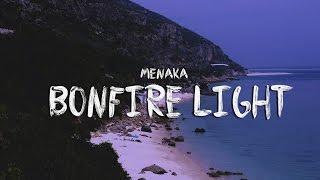 Menaka - Bonfire Light Official Lyric Video