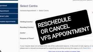 VFS GLOBAL  HOW TO HOW MANY TIMES WE CAN RESCHEDULE CANCEL THE APPOINTMENT IN VFS GLOBAL CENTRE