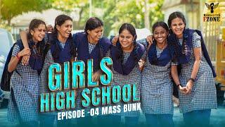 Girls High School  Episode - 04   Mass Bunk  Nakkalitesfzone