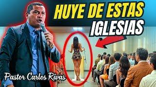 Tremenda Advertencia  Huye de estas Iglesias apóstatas - Pastor Carlos Rivas