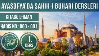 Ayasofya Sahih-i Buhari 1. Ders Hadis No 000-001