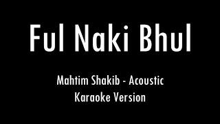 Ful Naki Bhul  Mahtim Shakib  Acoustic Karaoke With Lyrics  Only Guitar Chords...