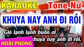 Karaoke Khuya Nay Anh Đi Rồi Tone Nữ Nhạc Sống Rumba  Hoài Phong Organ