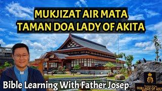 KESAKSIAN MUKJIZAT AIR MATA DI LADY OF AKITA