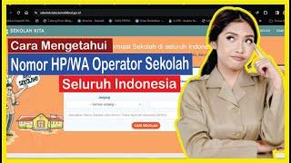 Cara Mengetahui Nomor HPWA Operator Sekolah Seluruh Indonesia