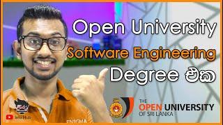 Open University එකෙන්  Software Engineering Degree එකක්  OUSL