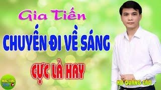 Chuyến Đi Về Sáng _Gia Tiến