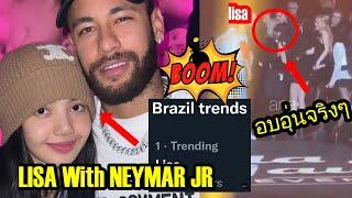 Lisa dan Neymar  Hangout Bersama Buat Internet Meledak Lisa Trending Brazil Blackpink in Paris