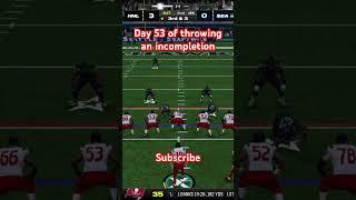 Day 53 of throwing an incompletion #emotional #winton #wade #madden24 #shorts